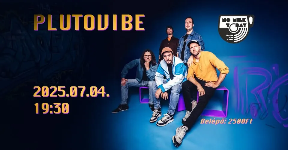 Pluto Vibe @ No Milk Today